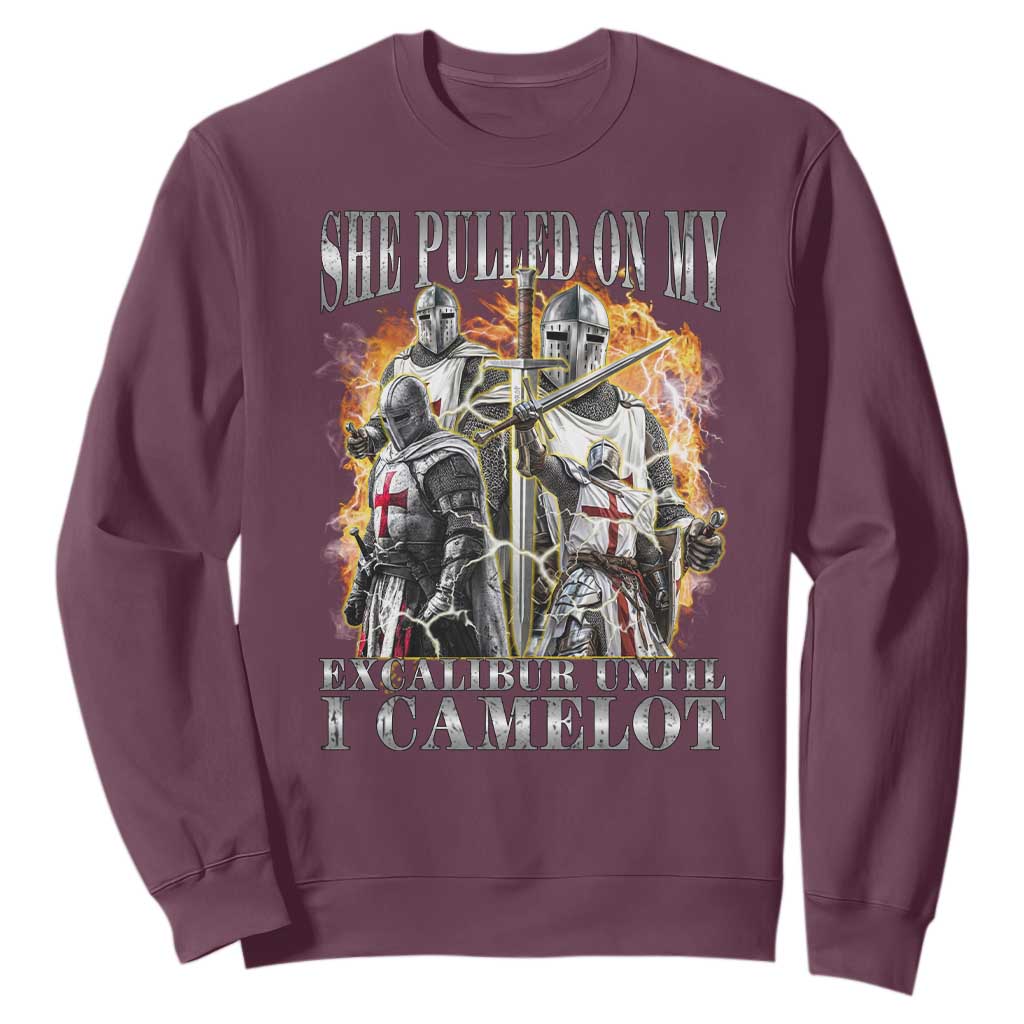 Funny Knight Meme Sweatshirt She Pulled On My Excalibur Offensive Medieval Warrior Bootleg TS10 Maroon Print Your Wear
