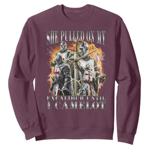 Funny Knight Meme Sweatshirt She Pulled On My Excalibur Offensive Medieval Warrior Bootleg TS10 Maroon Print Your Wear