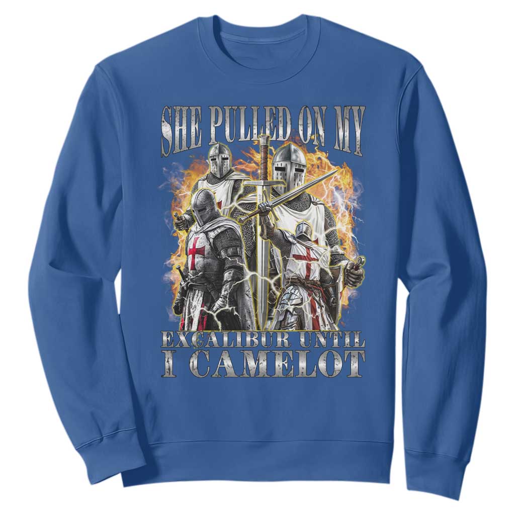 Funny Knight Meme Sweatshirt She Pulled On My Excalibur Offensive Medieval Warrior Bootleg TS10 Royal Blue Print Your Wear