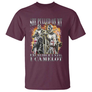 Funny Knight Meme T Shirt She Pulled On My Excalibur Offensive Medieval Warrior Bootleg TS10 Maroon Print Your Wear