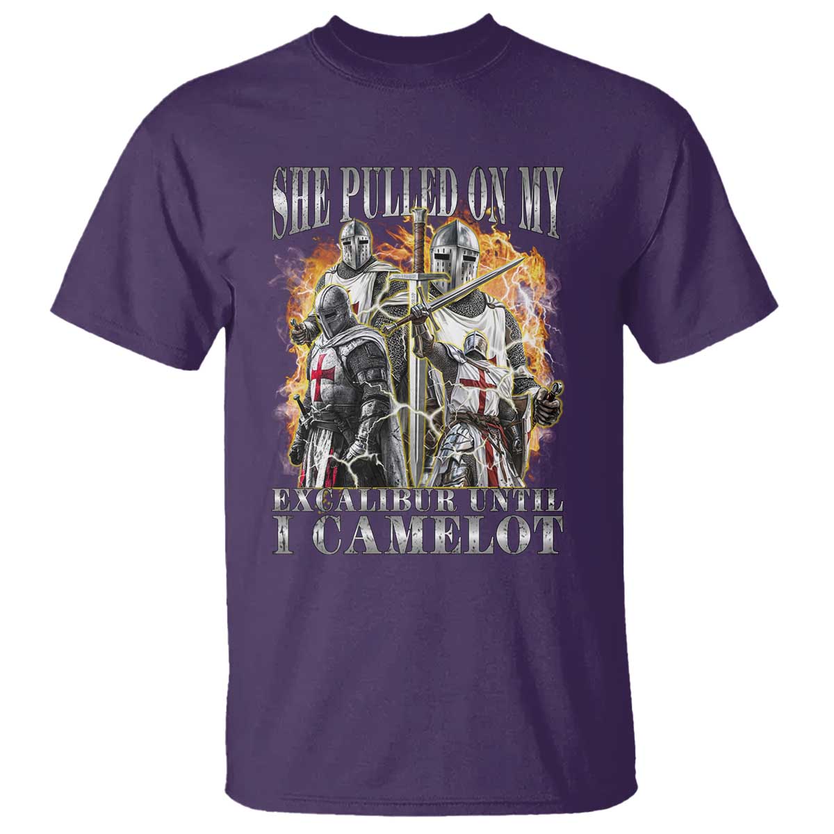 Funny Knight Meme T Shirt She Pulled On My Excalibur Offensive Medieval Warrior Bootleg TS10 Purple Print Your Wear