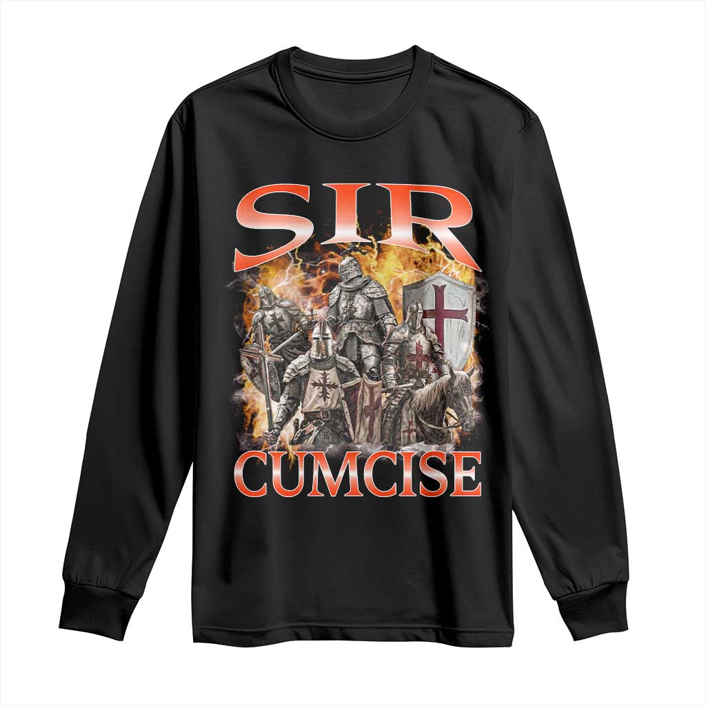 Knight Meme Long Sleeve Shirt Sir Cumcise Funny Bootleg Graphic TS10 Black Print Your Wear