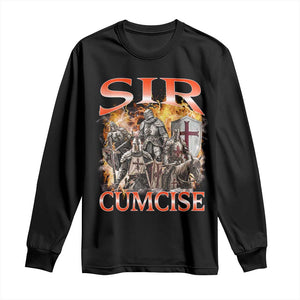 Knight Meme Long Sleeve Shirt Sir Cumcise Funny Bootleg Graphic TS10 Black Print Your Wear