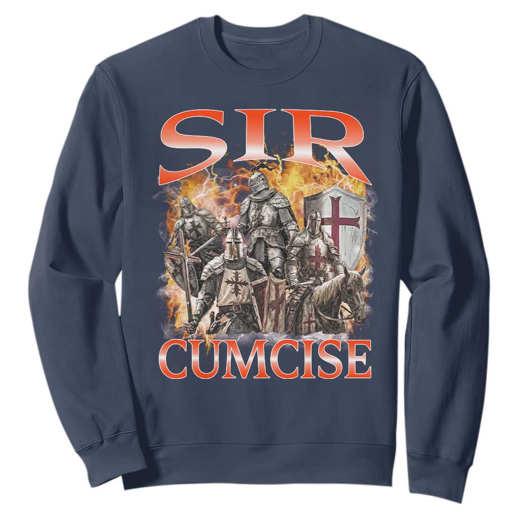 Knight Meme Sweatshirt Sir Cumcise Funny Bootleg Graphic TS10 Navy Print Your Wear