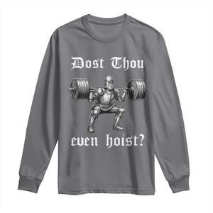 Knight Lifting Meme Long Sleeve Shirt Funny Medieval Gym Dost Thou Even Hoist TS10 Charcoal Print Your Wear