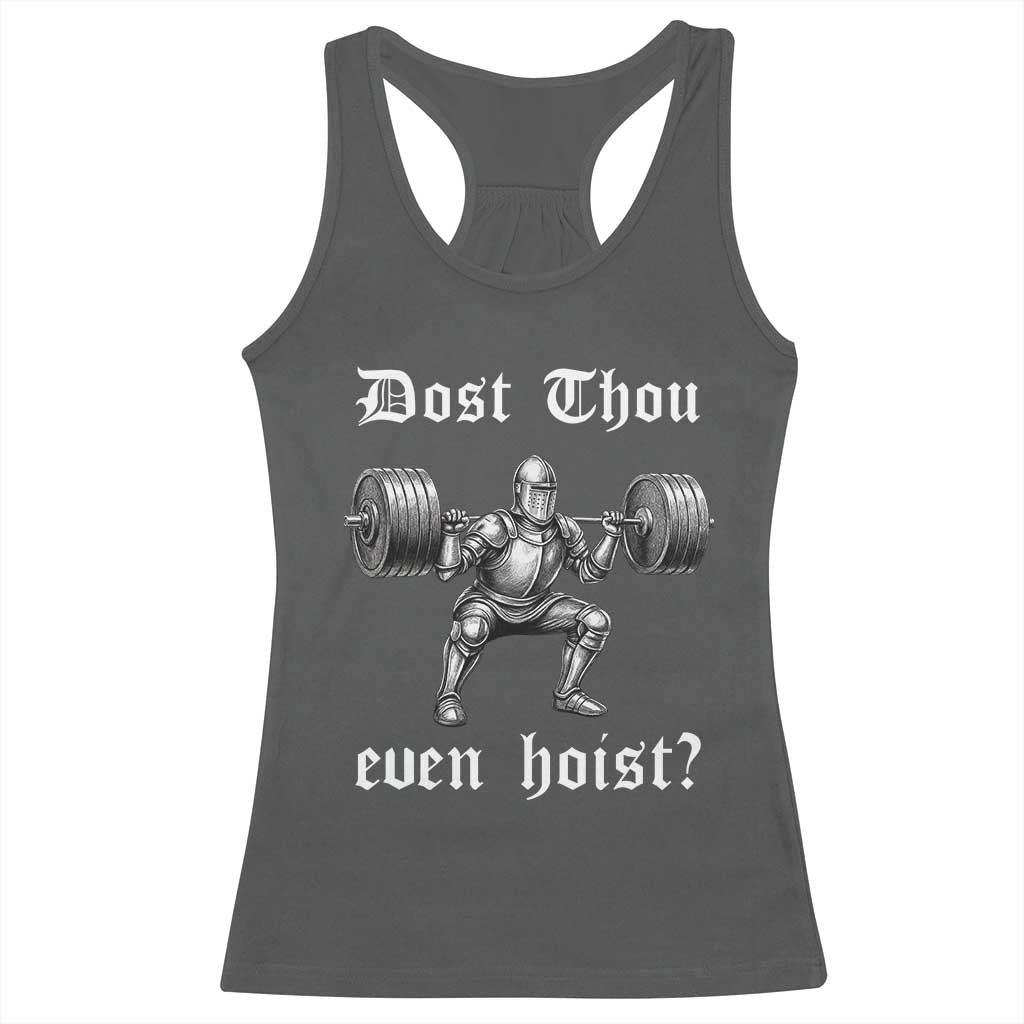 Knight Lifting Meme Racerback Tank Top Funny Medieval Gym Dost Thou Even Hoist TS10 Dark Heather Print Your Wear