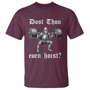 Knight Lifting Meme T Shirt Funny Medieval Gym Dost Thou Even Hoist TS10 Maroon Print Your Wear