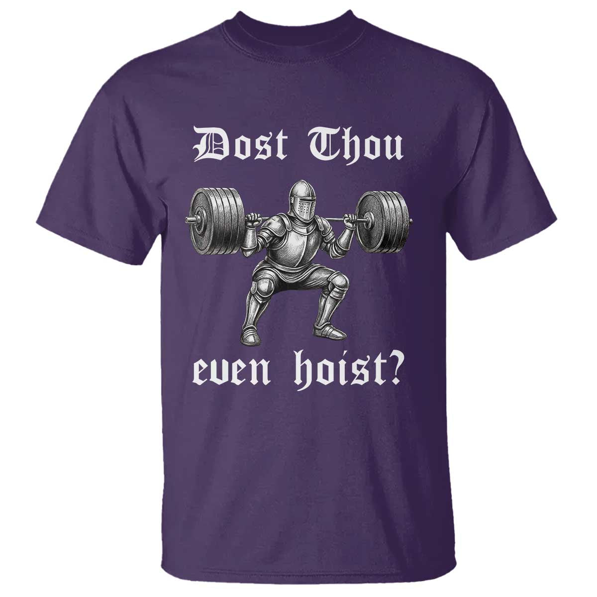 Knight Lifting Meme T Shirt Funny Medieval Gym Dost Thou Even Hoist TS10 Purple Print Your Wear
