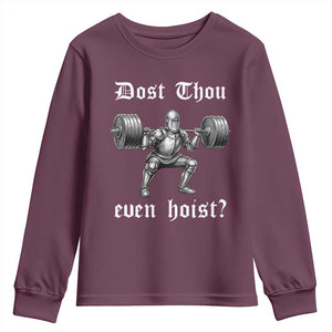 Knight Lifting Meme Youth Sweatshirt Funny Medieval Gym Dost Thou Even Hoist TS10 Maroon Print Your Wear