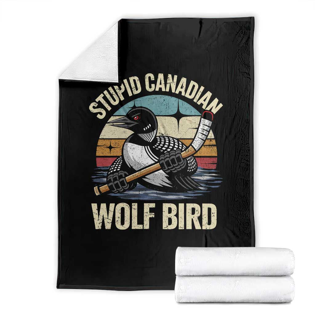 Stupid Canadian Wolf Bird Throw Blanket Retro Romance Hockey LGBT Book Movie Fans Gift TS10 Black Print Your Wear