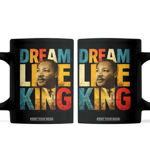 Black History Month Martin Luther King Day Coffee Mug I Have Dream TS10 Black Print Your Wear
