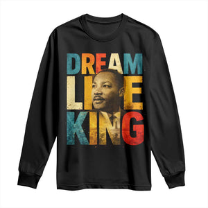 Black History Month Martin Luther King Day Long Sleeve Shirt I Have Dream TS10 Black Print Your Wear