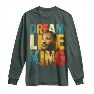 Black History Month Martin Luther King Day Long Sleeve Shirt I Have Dream TS10 Dark Forest Green Print Your Wear