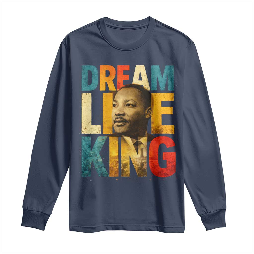 Black History Month Martin Luther King Day Long Sleeve Shirt I Have Dream TS10 Navy Print Your Wear
