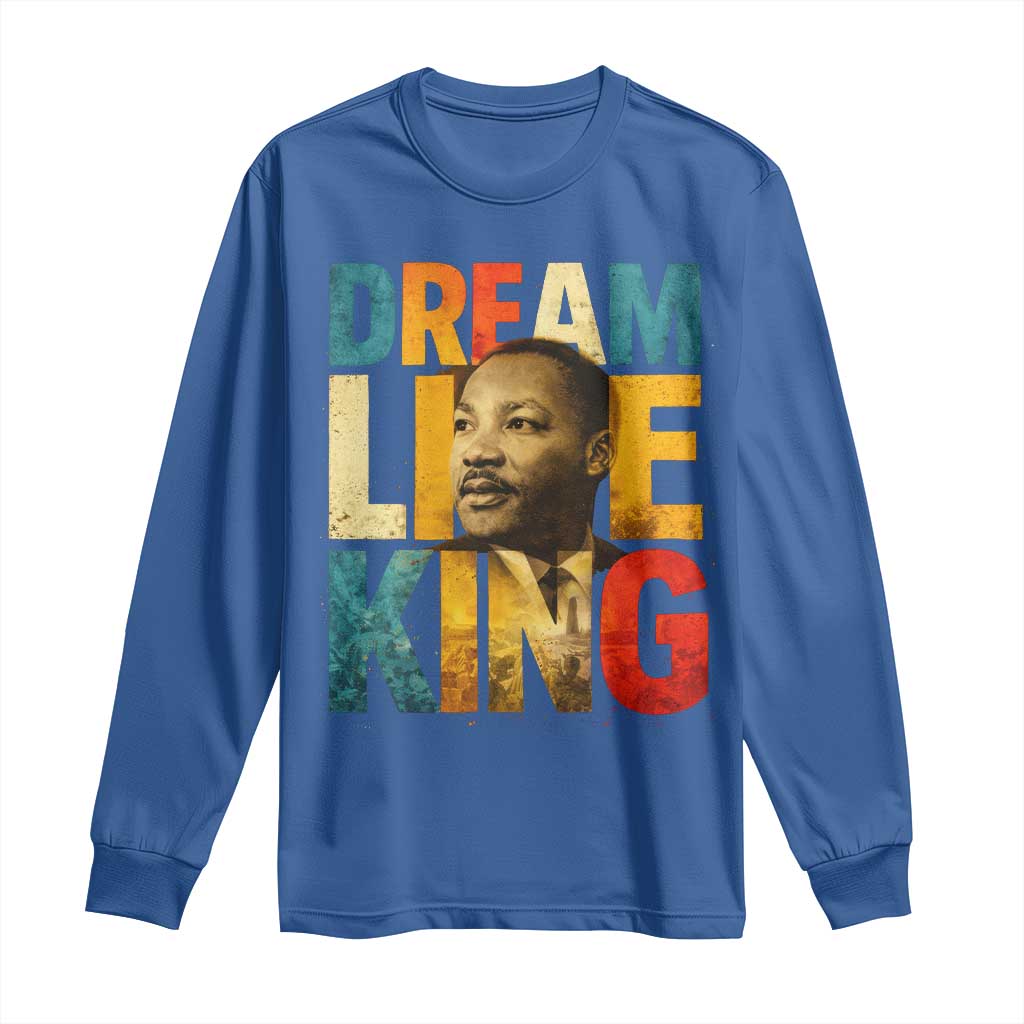 Black History Month Martin Luther King Day Long Sleeve Shirt I Have Dream TS10 Royal Blue Print Your Wear
