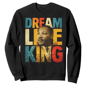 Black History Month Martin Luther King Day Sweatshirt I Have Dream TS10 Black Print Your Wear