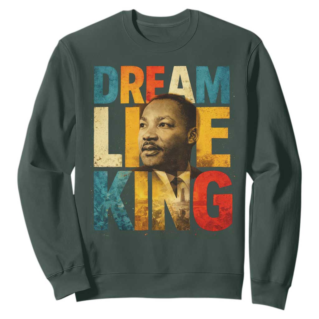 Black History Month Martin Luther King Day Sweatshirt I Have Dream TS10 Dark Forest Green Print Your Wear
