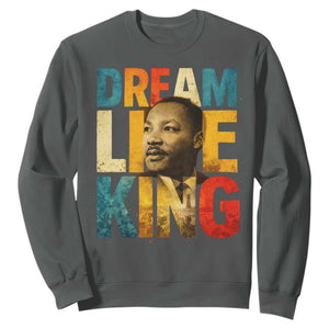 Black History Month Martin Luther King Day Sweatshirt I Have Dream TS10 Dark Heather Print Your Wear