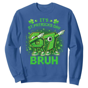 Its St Patricks Day 67 Bruh Sweatshirt Funny Shamrock Six Seven 6 7 Meme Gen Alpha TS10 Royal Blue Print Your Wear