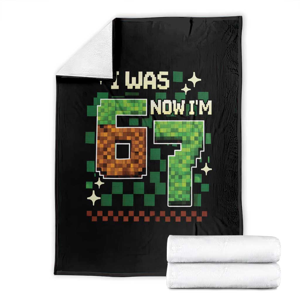 I Was 6 Now Im 7 Throw Blanket Funny Six Seven 7th Birthday 67 Gaming Meme TS10 Black Print Your Wear