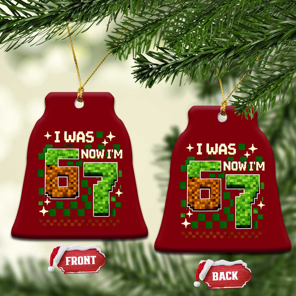 I Was 6 Now Im 7 Ceramic Ornament Funny Six Seven 7th Birthday 67 Gaming Meme TS10 Print Your Wear