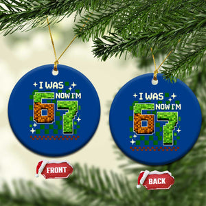 I Was 6 Now Im 7 Ceramic Ornament Funny Six Seven 7th Birthday 67 Gaming Meme TS10 1pc Blue Print Your Wear