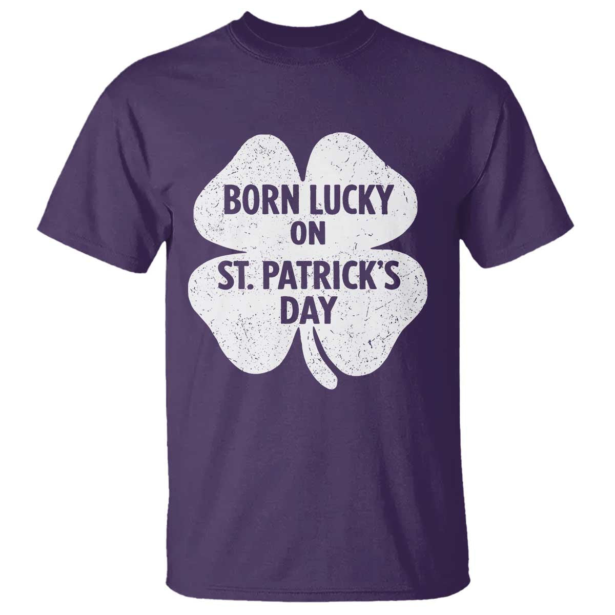 Born Lucky On St Patricks Day T Shirt Irish Birthday Bday Shamrock Clovers TS10 Purple Print Your Wear