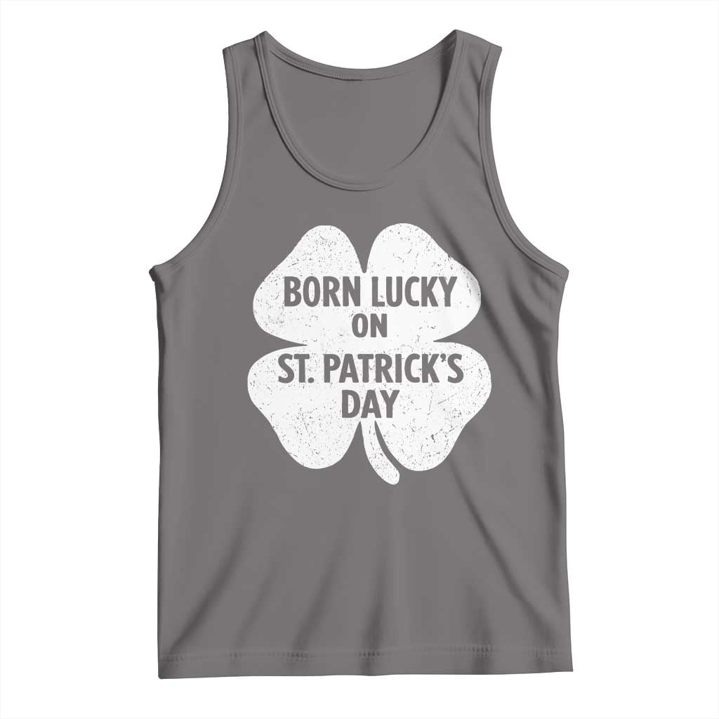 Born Lucky On St Patricks Day Tank Top Irish Birthday Bday Shamrock Clovers TS10 Deep Heather Print Your Wear