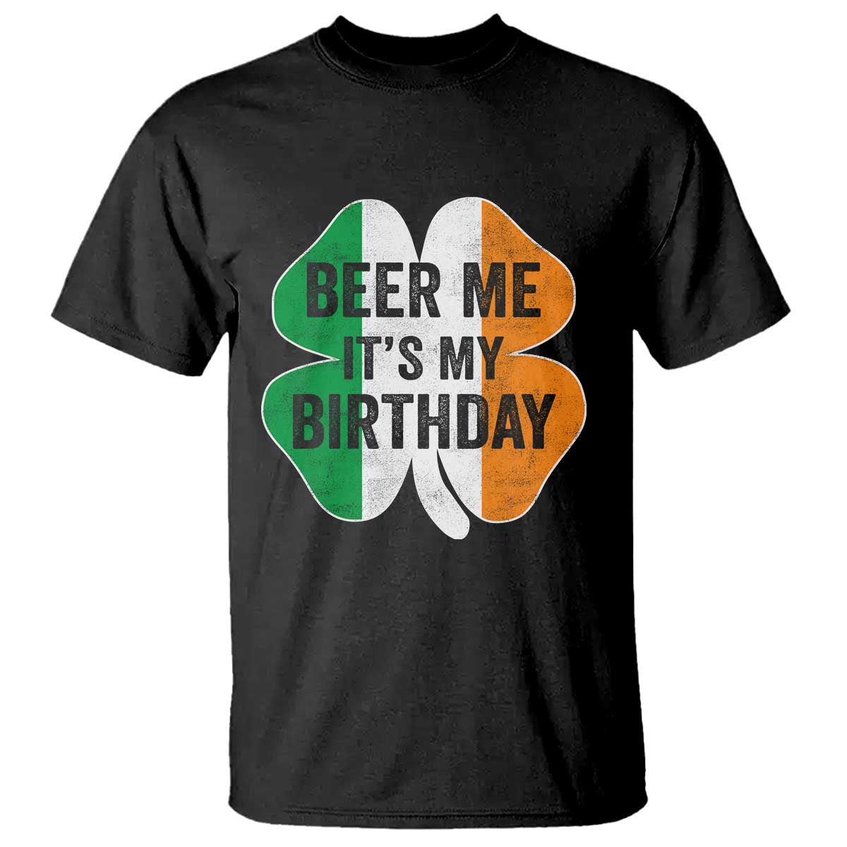 Funny Birthday St Patricks Day T Shirt Beer Me Its My Birthday Ireland Irish Shamrock TS10 Black Print Your Wear