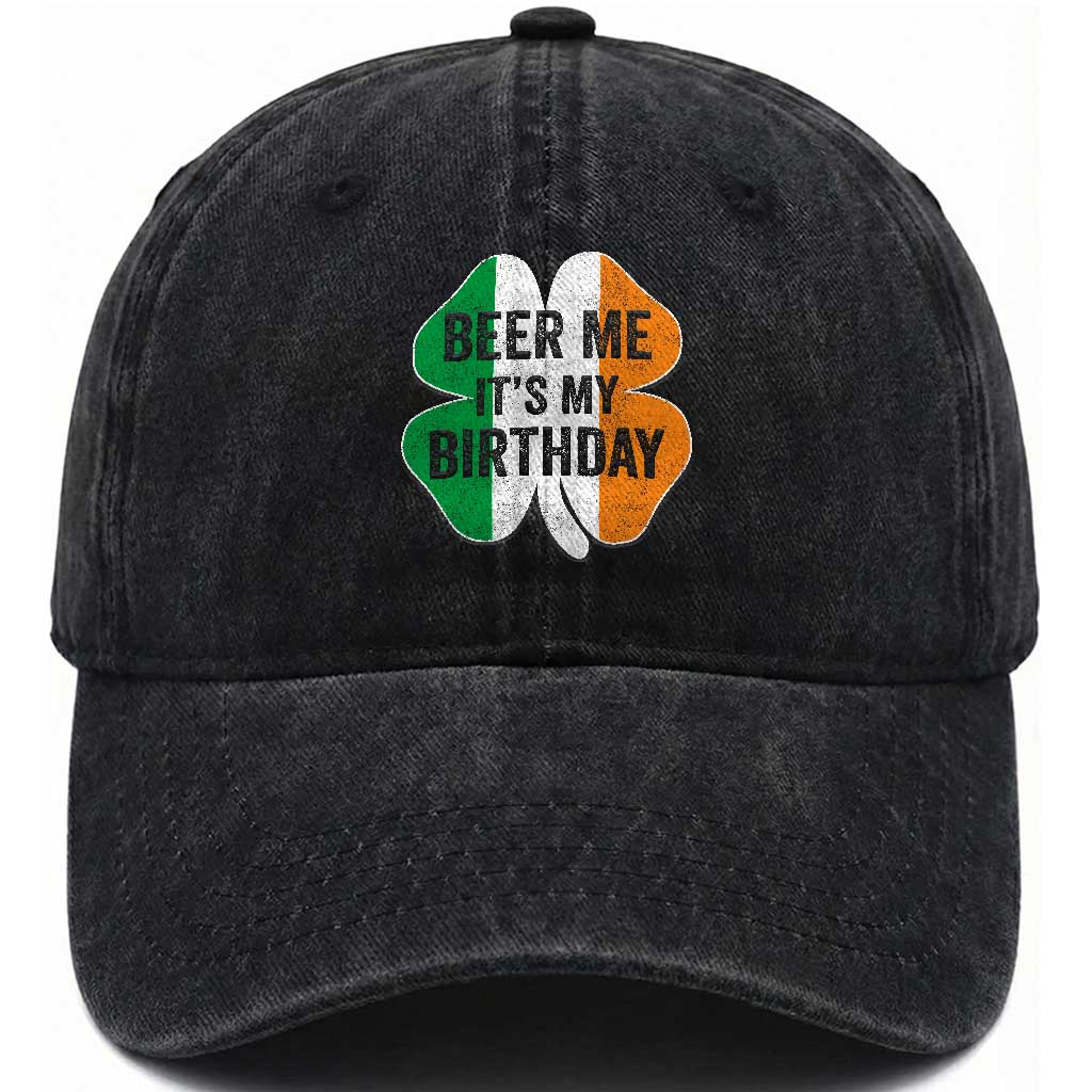 Funny Birthday St Patricks Day Washed Cotton Baseball Cap Beer Me Its My Birthday Ireland Irish Shamrock TS10 Print Your Wear