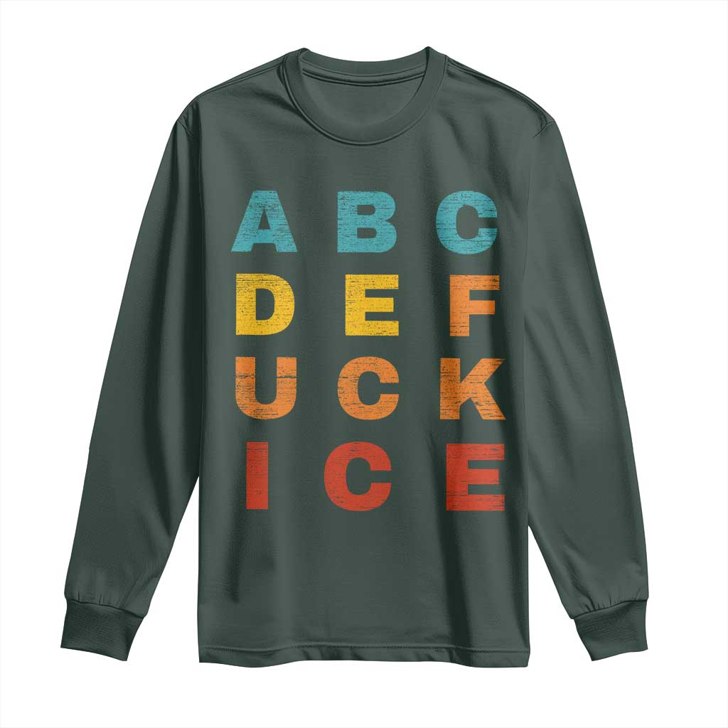 Fck Ice Long Sleeve Shirt Retro Protest Chinga La Migra Subtle FDT TS10 Dark Forest Green Print Your Wear