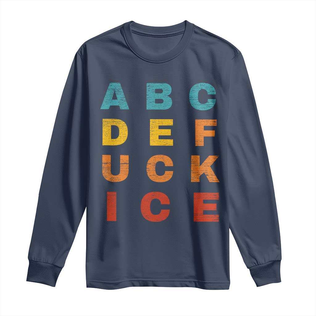 Fck Ice Long Sleeve Shirt Retro Protest Chinga La Migra Subtle FDT TS10 Navy Print Your Wear