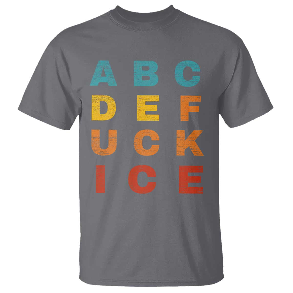 Fck Ice T Shirt Retro Protest Chinga La Migra Subtle FDT TS10 Charcoal Print Your Wear