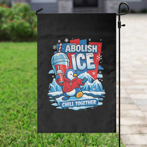 Abolish Ice Garden Flag Subtle FDT Penguin Slush Drink Funny Summer Chill Mode TS10 Print Your Wear