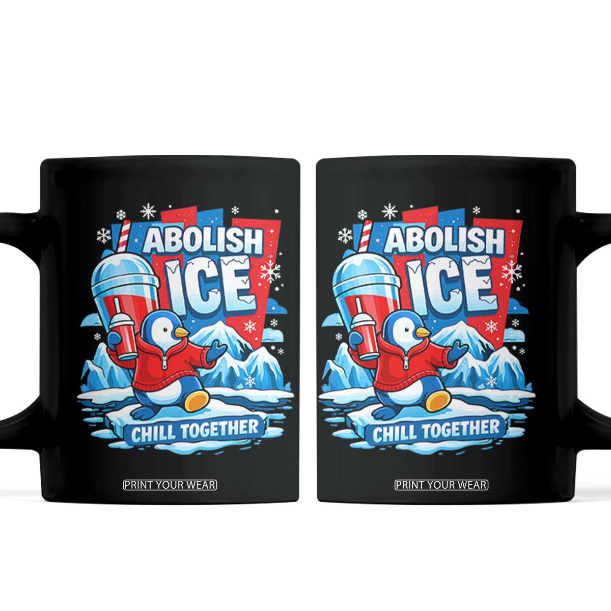 Abolish Ice Coffee Mug Subtle FDT Penguin Slush Drink Funny Summer Chill Mode TS10 Black Print Your Wear