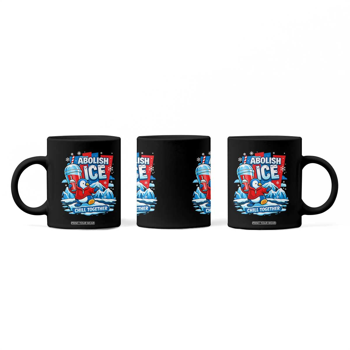 Abolish Ice Coffee Mug Subtle FDT Penguin Slush Drink Funny Summer Chill Mode TS10 Print Your Wear