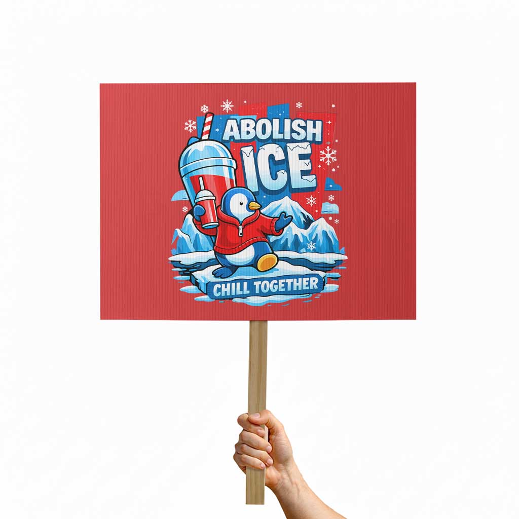 Abolish Ice Protest Sign Subtle FDT Penguin Slush Drink Funny Summer Chill Mode TS10 Horizontal 18