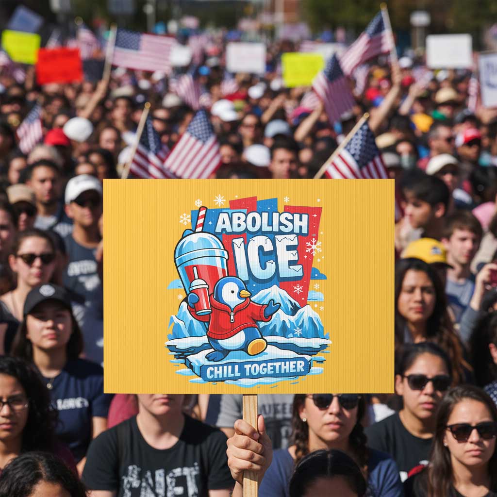 Abolish Ice Protest Sign Subtle FDT Penguin Slush Drink Funny Summer Chill Mode TS10 Horizontal 18