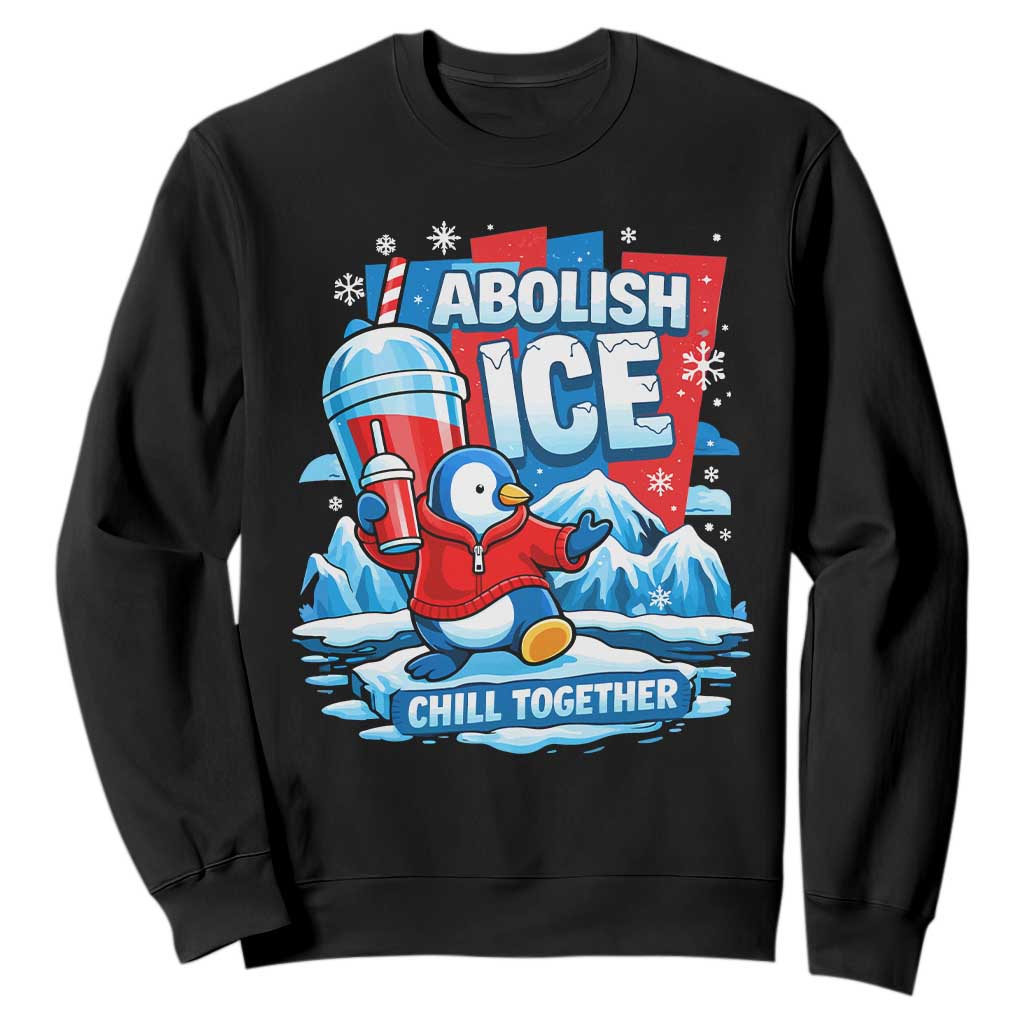 Abolish Ice Sweatshirt Subtle FDT Penguin Slush Drink Funny Summer Chill Mode TS10 Black Print Your Wear