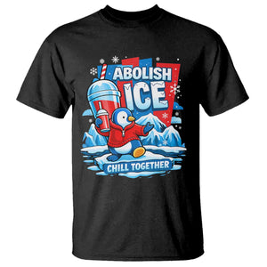 Abolish Ice T Shirt Subtle FDT Penguin Slush Drink Funny Summer Chill Mode TS10 Black Print Your Wear