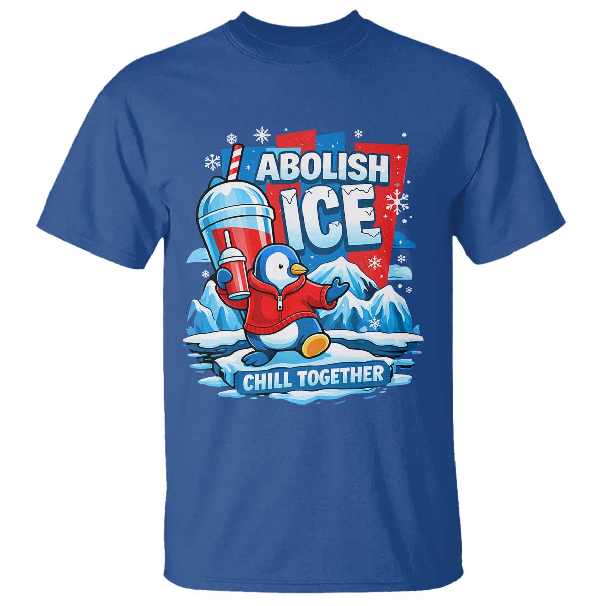 Abolish Ice T Shirt Subtle FDT Penguin Slush Drink Funny Summer Chill Mode TS10 Royal Blue Print Your Wear