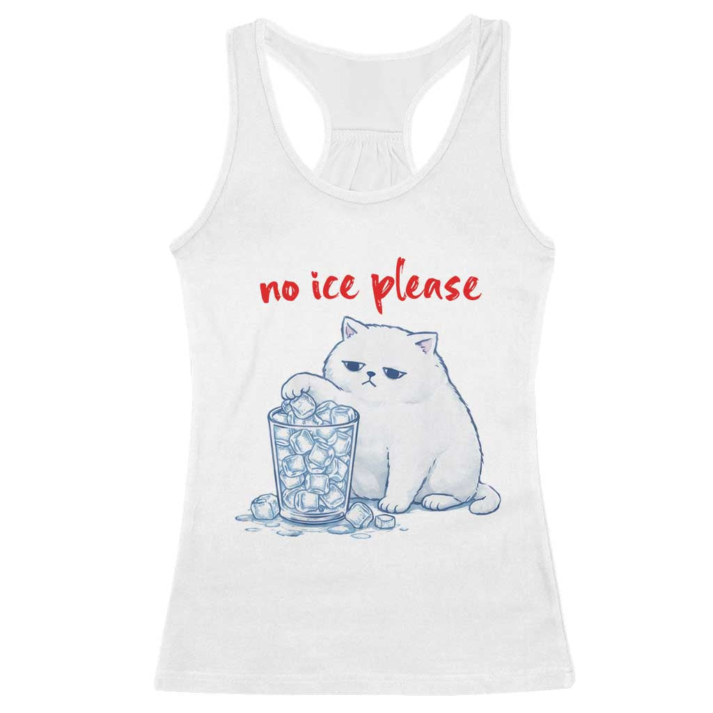 Abolish Ice Protest Racerback Tank Top Subtle FDT Cat Meme No Ice Please TS10 White Print Your Wear