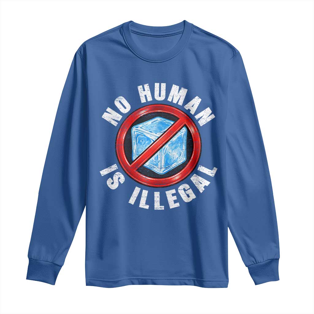 Abolish Ice No Human is Illegal Long Sleeve Shirt Retro Protest Subtle FDT TS10 Royal Blue Print Your Wear