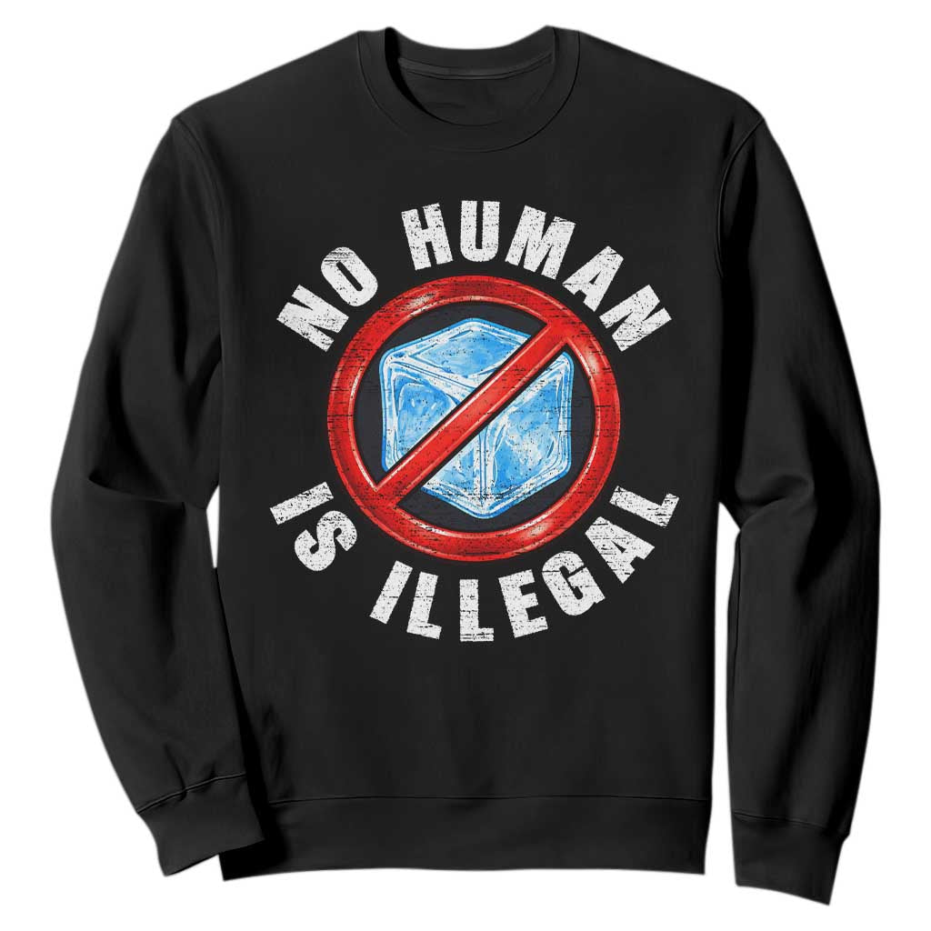 Abolish Ice No Human is Illegal Sweatshirt Retro Protest Subtle FDT TS10 Black Print Your Wear