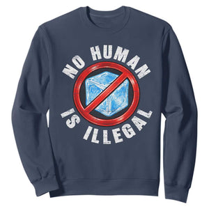Abolish Ice No Human is Illegal Sweatshirt Retro Protest Subtle FDT TS10 Navy Print Your Wear