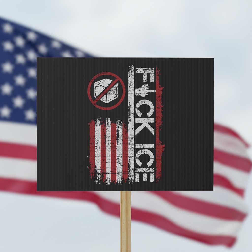 Fck Ice Protest Sign Retro US Flag Subtle FDT Protest TS10 Horizontal 18