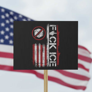 Fck Ice Protest Sign Retro US Flag Subtle FDT Protest TS10 Horizontal 18" × 24" Black Print Your Wear