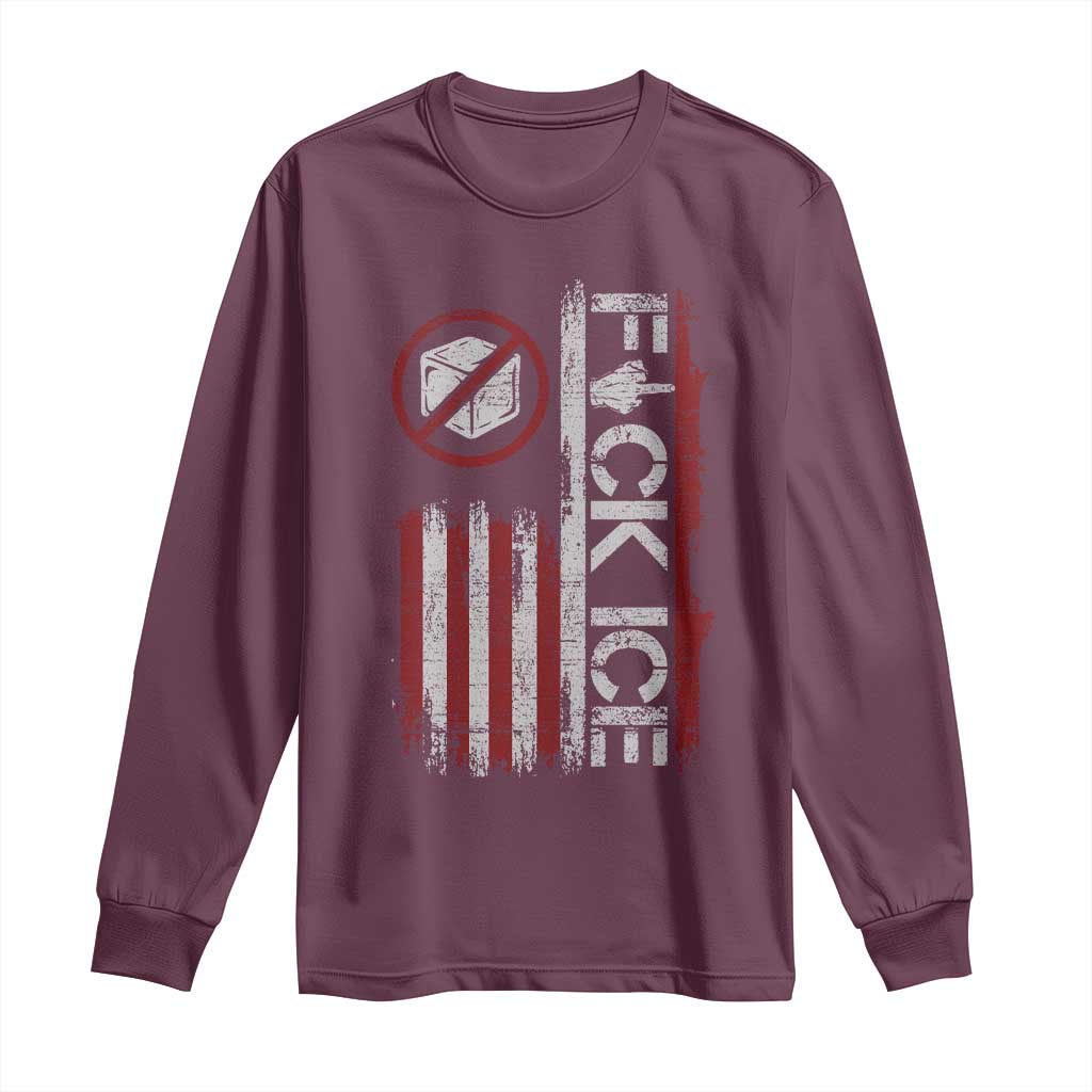 Fck Ice Long Sleeve Shirt Retro US Flag Subtle FDT Protest TS10 Maroon Print Your Wear