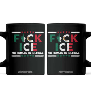 Fck Ice Coffee Mug Mexico Flag Mexican Immigrant Anti Immigration Enforcement TS10 Black Print Your Wear