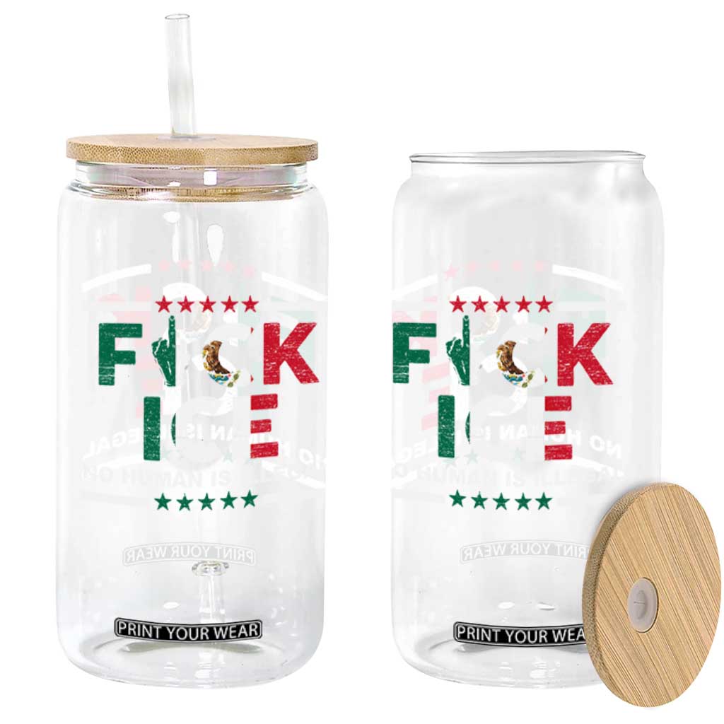 Fck Ice Glass Can Mexico Flag Mexican Immigrant Anti Immigration Enforcement TS10 Print Your Wear